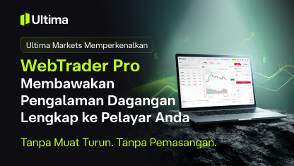 Ultima Markets Akan Melancarkan WebTrader Pro, Platform Dagangan Berasaskan Pelayar